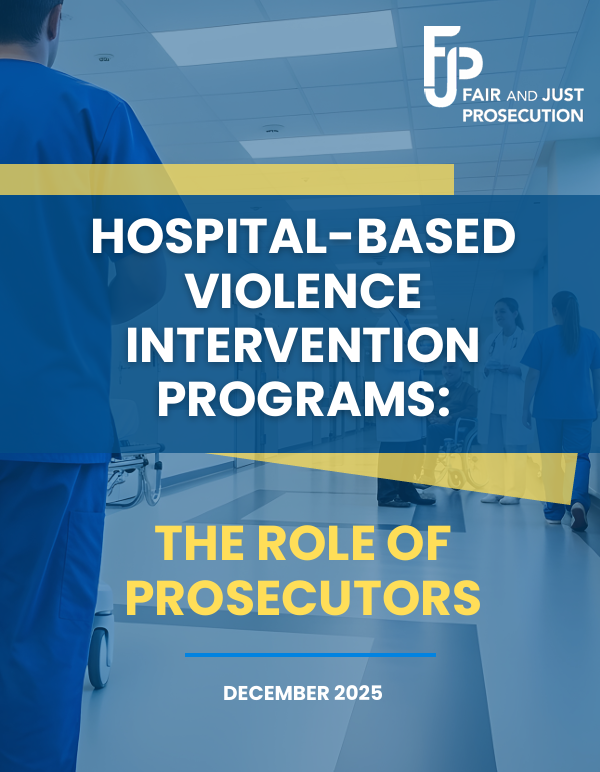 Hospital-based Violence Intervention Programs: The Role of Prosecutors